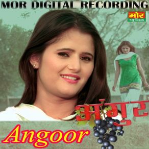 Download track Angoor Masoom Sharma