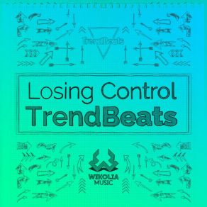 Download track Losing Control (Extended Version) TRENDBEATS