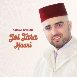 Download track Jol Tara Ma'ani Said Al Achhab