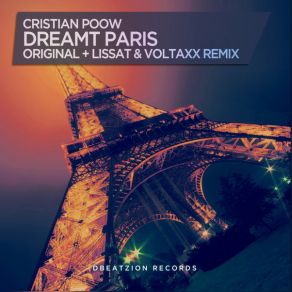 Download track Dreamt Paris (Lissat & Voltaxx Remix) Cristian PoowLissat