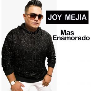 Download track Te Extraño Cada Dia Mas Joy MejiaSebhaz El As