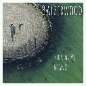 Download track Begno Balzerwood