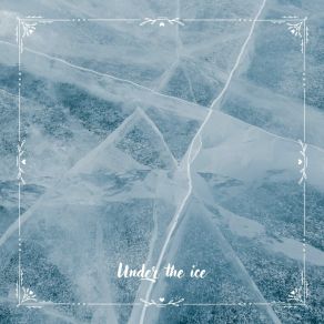 Download track Under The Ice N° 2 Super Nova