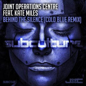 Download track Behind The Silence (Cold Blue Extended Remix) Joint Operations Centre, Kate Miles