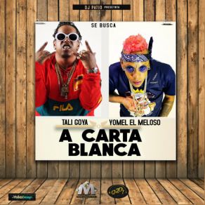 Download track A Carta Blanco Yomel El Meloso