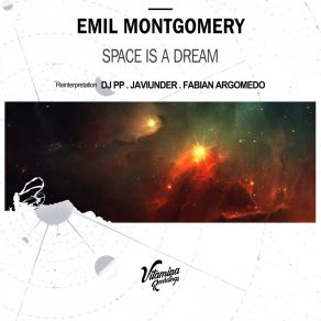 Download track SPACE IS A DREAM (Javiunder Remix) Emil MontgomeryJaviunder