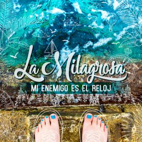 Download track Mi Enemigo Es El Reloj La Milagrosa & Mila Martinez