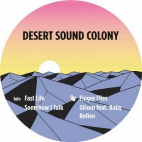 Download track Fast Life Desert Sound Colony