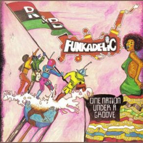 Download track One Nation Under A Groove Funkadelic