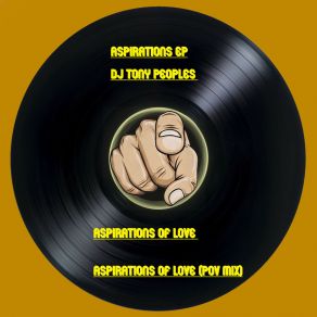 Download track Aspirations Of Love DJ Tony Peoples