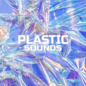 Download track Sounds Of Plastic Atmospheres Soundscapes