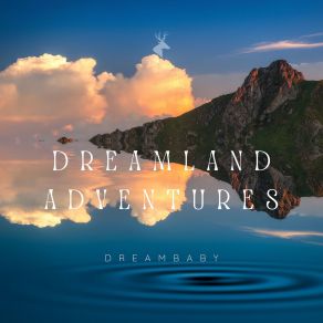 Download track In The Land Of The Dreamers DreamBaby