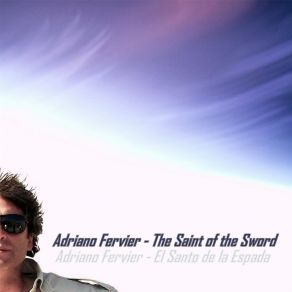 Download track The Saint Of The Sword Adriano Fervier