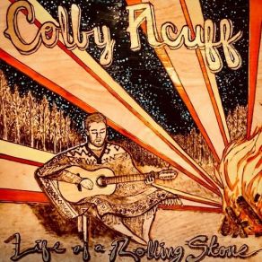 Download track Life Of A Rolling Stone Colby Acuff