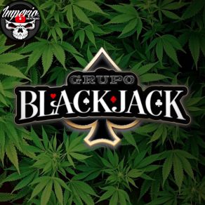 Download track Olor A Kush Grupo BlackJack