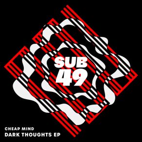 Download track Dark Thoughts (Original Mix) Cheap Mind