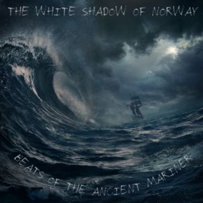 Download track Ship Ahoy White Shadow, The