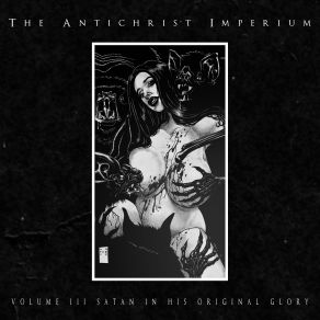 Download track The Sweetest Juice The Antichrist Imperium