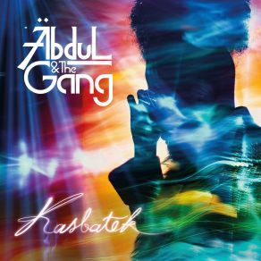 Download track Ya Walou ABDUL & THE GANG