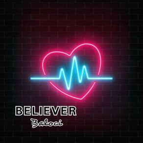 Download track Believer Baloci