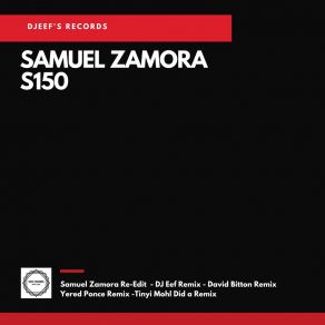 Download track S150 (Yered Ponce Remix) Samuel Zamora