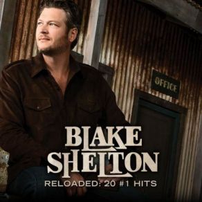 Download track Who Are You When I'm Not Looking Blake Shelton