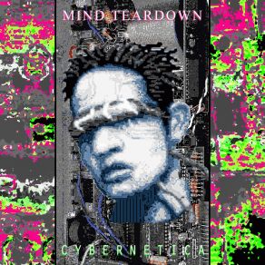 Download track Cybernetica Mind Teardown