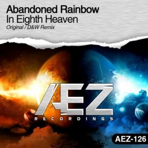 Download track In Eighth Heaven (D&W Remix) Abandoned Rainbow