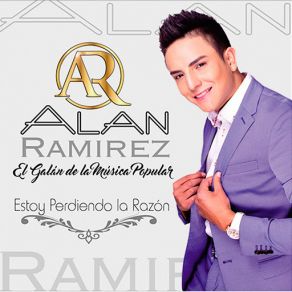 Download track Estoy Perdiendo La Razón Allan Ramirez