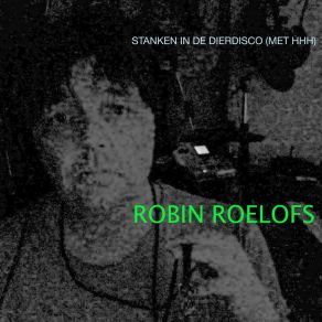 Download track Stanken Robin Roelofs