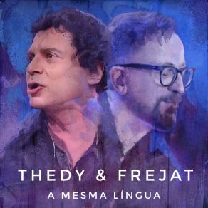 Download track A Mesma Língua (Acústico) FrejatMilton Guedes