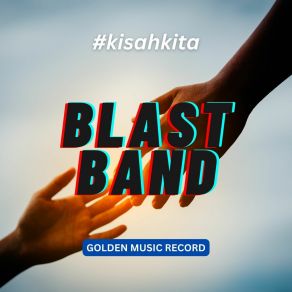 Download track Cinta Sepertimu The Blast Band