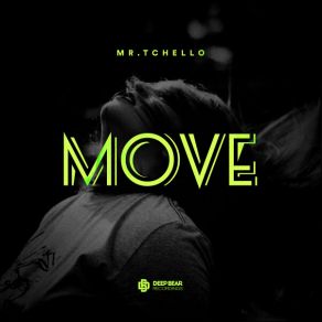 Download track Move Mr. TchelloAriel Veloso