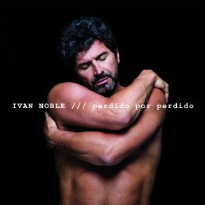 Download track Malas Temporadas Iván Noble