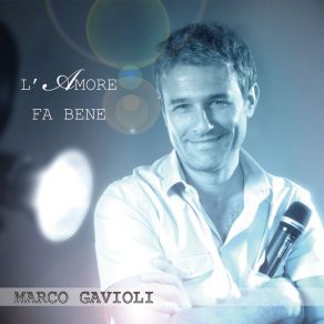 Download track Tu Mi Hai Rubato Il Cuore Marco Gavioli