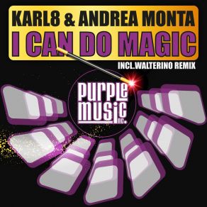 Download track I Can Do Magic (Walterino Disco Mood Remix) Andrea Monta