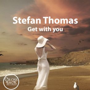 Download track Get With You Stefan Thomas