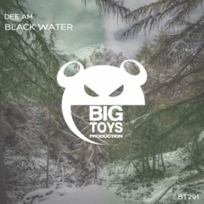 Download track Black Water Dee Am