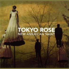 Download track The Tin Man Gets His Heart Tokyo Rose