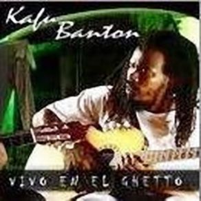 Download track Vivo En El Ghetto Kafu Banton