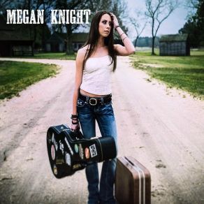 Download track Everything You Said Megan Knight