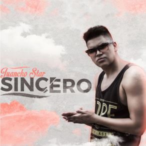 Download track Sincero Juancho Star