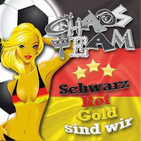 Download track Schwarz, Rot, Gold Sind Wir Chaos Team