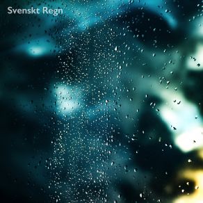 Download track Sleep Help Rain Svenskt Regn