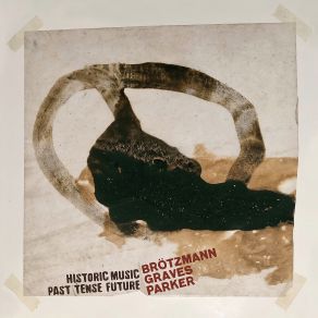 Download track Side B Milford Graves, Peter Brötzmann, William Parker