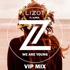 Download track We Are Young (VIP MIX) Bymia