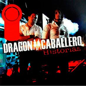 Download track Dragón Y Caballero - Dime Si Volverás Dragón & Caballero, Russell Elevado