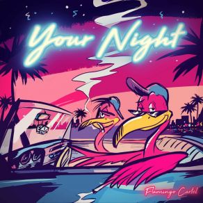 Download track Your Night (Summer 98' Mix) Flamingo CartelTony Mac