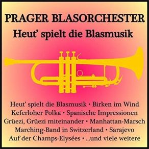 Download track Manhattan-Marsch Prager Blasorchester