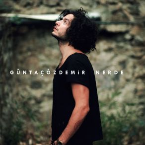 Download track Nerde Güntaç Özdemir